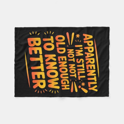 Retro I'm Still Not Old Enough To Know Better Vint Fleece Deken (Voorkant (Horizontaal))