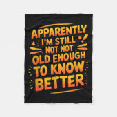Retro I'm Still Not Old Enough To Know Better Vint Fleece Deken (Voorkant)