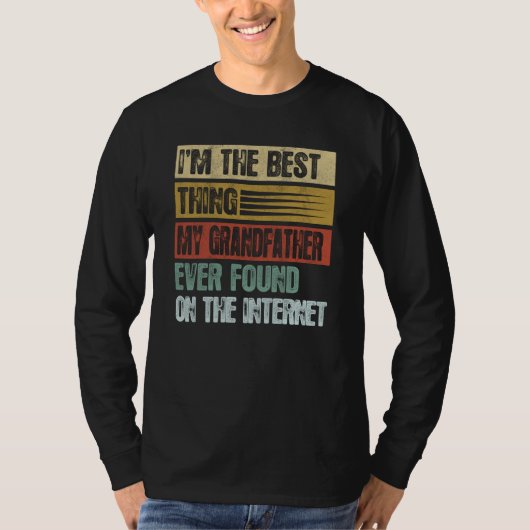 Retro I'm The Best Thing My Grandfather Ever Found T-shirt (Voorkant)
