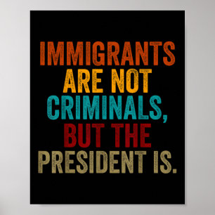 Retro-immigranten zijn geen criminelen, maar de pr poster