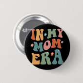 Retro In Mijn Coole Moeder Tijdperk Grappige Mama  Ronde Button 5,7 Cm (Voorkant /achterkant)