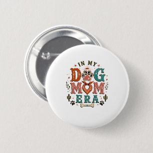 Retro In Mijn Hondenmoeder Tijdperk Dames T-Shirt Ronde Button 5,7 Cm
