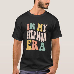 retro in mijn stiefmoeder Era nieuwe moeder gewoo T-shirt