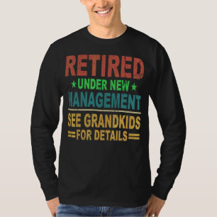 Retro in ruste onder nieuw beheer Zie kleinkindere T-shirt