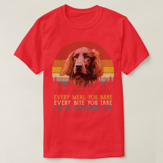 Retro Irish Setter Elke snack die je maakt Elke ma T-shirt (Design voorkant)