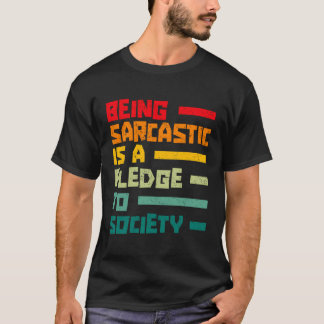 Retro Ironie Sarcastisch Ironisch Sarcasme - Humor T-shirt