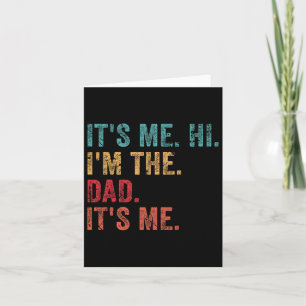 Retro It&#; s Me Hi I&#; m The Dad It&#; s Me Fun Kaart