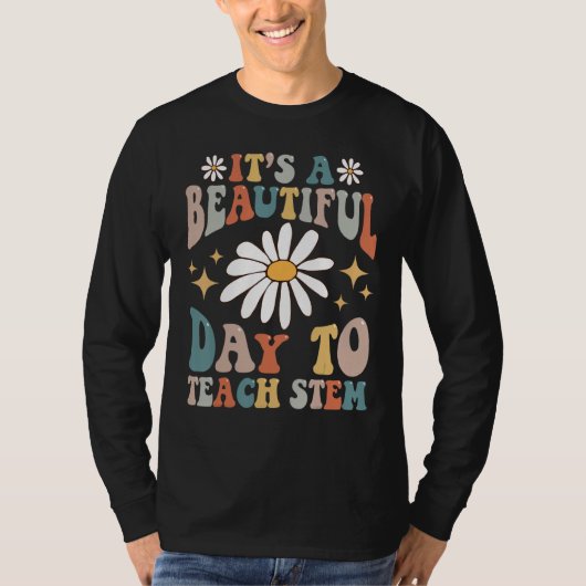 Retro It's A Beautiful Day To Teach STEM Groovy Te T-shirt (Voorkant)