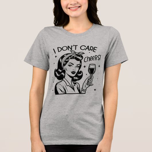 Retro jaren 1950 Glam Girl Funny Sarcastic Quote Tri-Blend Shirt (Voorkant)