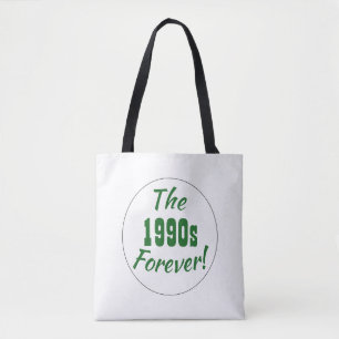 Retro jaren 90 voor altijd Decennium  Tote Bag