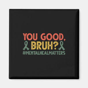 Retro Je Goede Bruh Geestelijke Gezondheidsproblem Magneet