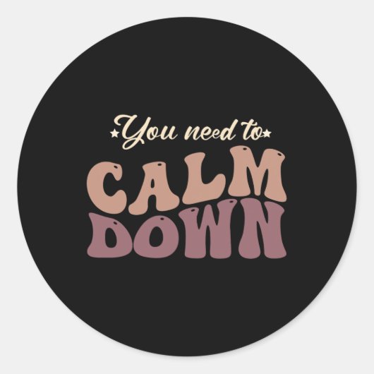 Retro  Je moet kalmeren leuke quotes Ronde Sticker (Voorkant)