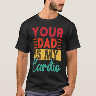 Retro Je Vader Is Mijn Cardio Vintage Workout Gym T-shirt