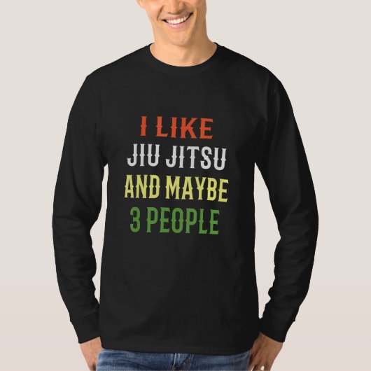 Retro Jiu Jitsu Design I like Jiu Jitsu and may T-shirt (Voorkant)
