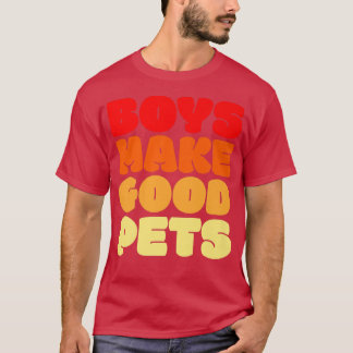 Retro jongens maken goed gezelschapsdieren Femini T-shirt