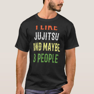 Retro Jujitsu Design I like Jujitsu and may 3 pe T-shirt