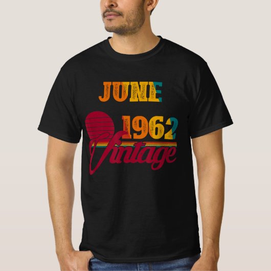 Retro  juni 1962 Birthday Gift Ideas Him T-shirt (Voorkant)