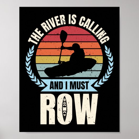 Retro Kayaking de rivier belt en ik moet gaan roei Poster (Voorkant)