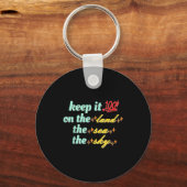 Retro Keep It 100 On The Land The Sea And The Sky Sleutelhanger (Voorkant)