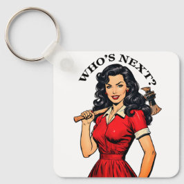 Retro Killer Housewife “Who’s Next?” Keychain