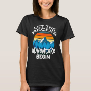 Retro Laat het recesavontuur beginnen Leraar Moni T-shirt