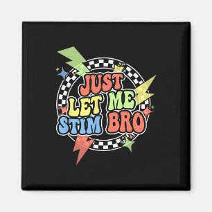 Retro laat me gewoon stim bro shirt kids peuter be magneet