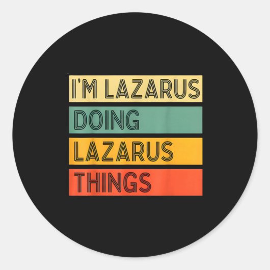 Retro Lazarus Quote Fun Identity Expression Graphi Ronde Sticker (Voorkant)