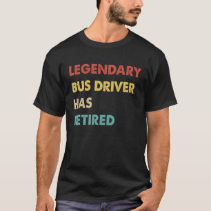 Retro legendarische buschauffeur is met pensioen t-shirt