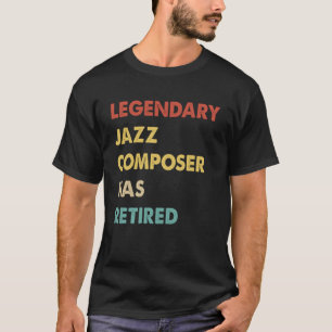 Retro Legendarische jazzcomponist is met pensioen  T-shirt