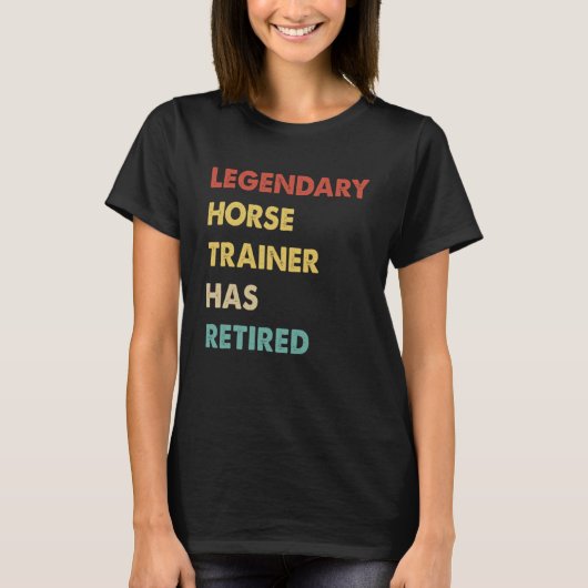 Retro legendarische paard trainer is gestopt t-shirt (Voorkant)