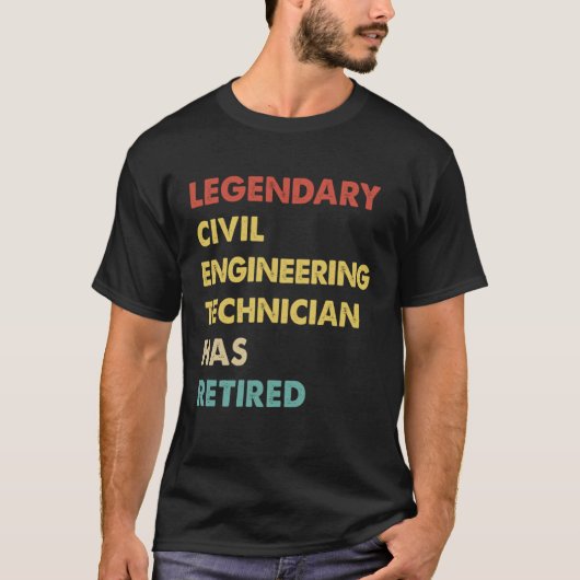 Retro Legendary Civil Engineering Technician Has R T-shirt (Voorkant)