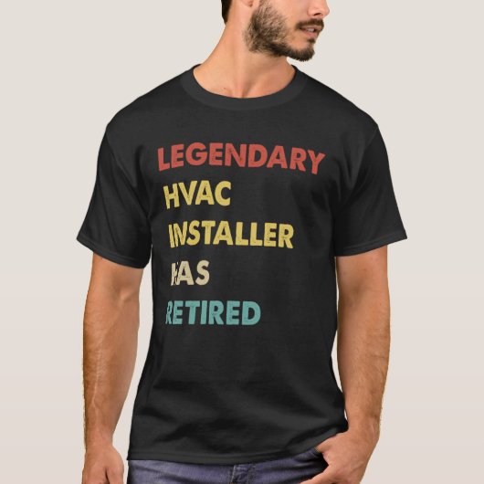 Retro Legendary Hvac Installer Has Retired T-shirt (Voorkant)