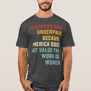 Retro leraren worden onderbetaald omdat Ameri T-shirt
