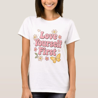 Retro “Liefde Voor Jezelf Eerst” Kunst T-shirt