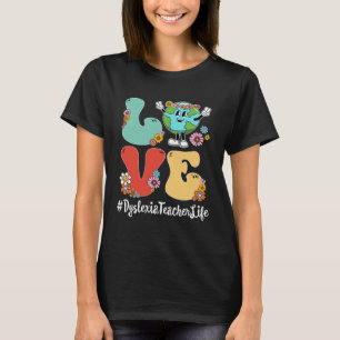 Retro Liefde Wereld Aarde Dag 2023 Dyslexie Leraar T-shirt