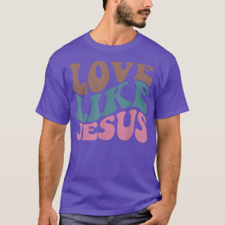 Retro Love like Jesus Christelijk Religity Love T-shirt