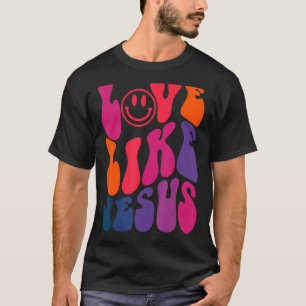 Retro Love like Jesus Religity Christelijk Word T-shirt