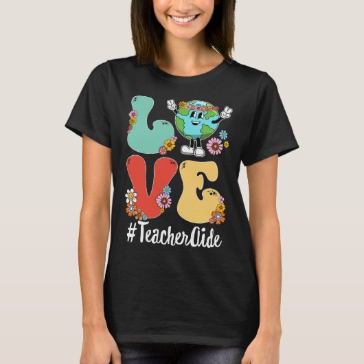Retro Love World Earth Day 2023 Teacher Aide T-shirt (Voorkant)