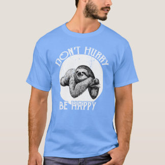 Retro Luiaard SpreukHaast je niet, wees gelukkig L T-shirt