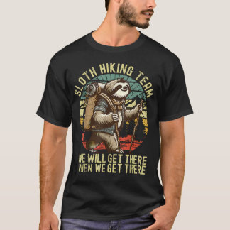 Retro Luiaard Wandelteam We Komen Aan Als We Komen T-shirt