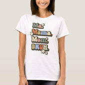 Retro Ma Mama Bruh T-shirt (Voorkant)