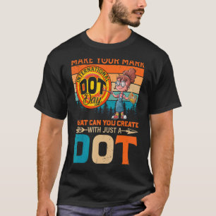 Retro Maak Je Merk Maar Een Stip Gelukkige Interna T-shirt