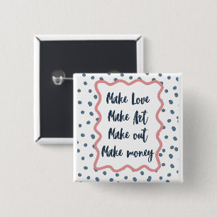 Retro "Maak Liefde, Kunst, Zoenen, Geld" Esthetiek Vierkante Button 5,1 Cm