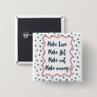 Retro "Maak Liefde, Kunst, Zoenen, Geld" Esthetiek Vierkante Button 5,1 Cm