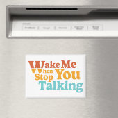 Retro maakt me wakker als je stopt met praten magneet (Insitu (Vaatwasser))