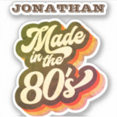 Retro Made in de 80s 1980s Funny Quote Name Sticker (Voorkant)