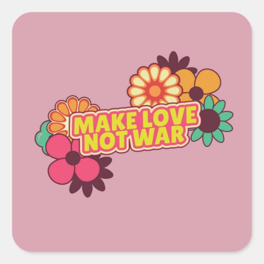 Retro Make Love Not War Roze achtergrond bloemen Vierkante Sticker (Voorkant)