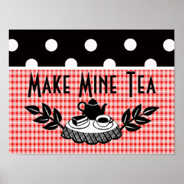 Retro Make Mine Tea Poster