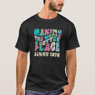 Retro maken van de wereld een betere plek sindsdi t-shirt
