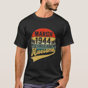 Retro March 1944 78th Birthday Gifts 78 Ye T-shirt